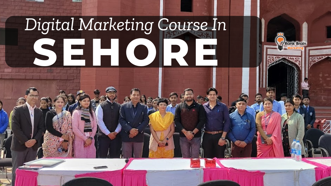 The Ultimate Guide to Digital Marketing Course in Sehore